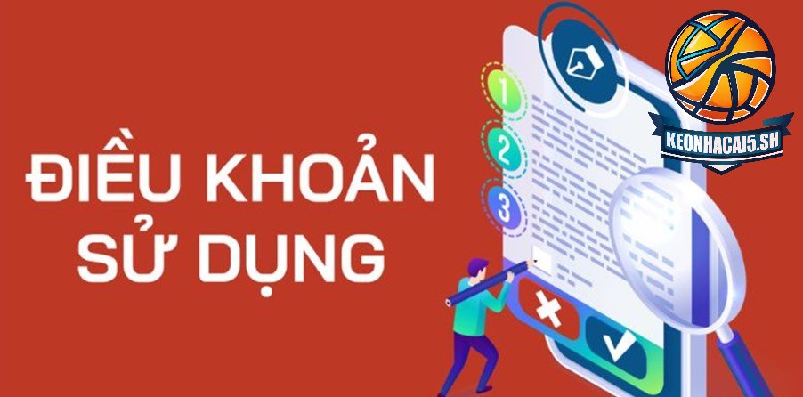 Chú ý về Điều khoản sử dụng Kèo nhà cái